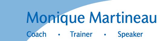Monique Martineau, Coach, Trainer, Speaker 