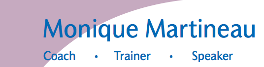 Monique Martineau, Coach, Trainer, Speaker 